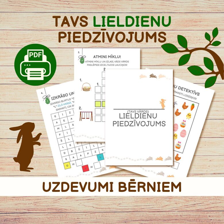 UZDEVUMI BĒRNIEM "TAVS LIELDIENU PIEDZĪVOJUMS"